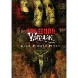 GORELORD / WURDULAK - Drunk, Damned & Decayed - Split DVD