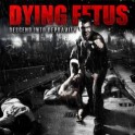 DYING FETUS - Descend Into Depravity - CD 