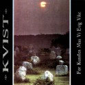 KVIST - For Kunsten Maa Vi Evig Vike - LP