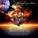 A TASTE OF FREEDOM - Carved In Our Dreams - CD Digi