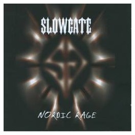 SLOWGATE - Nordic Rage - CD
