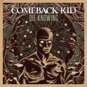 COMEBACK KID - Die Knowing - CD