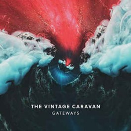 THE VINTAGE CARAVAN - Gateways - CD Digipack