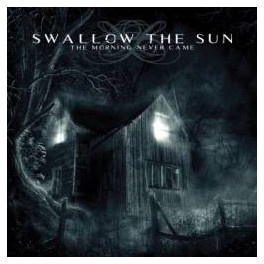 SWALLOW THE SUN - The Morning Never Came - CD