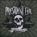PRESIDENT EVIL - Hell In A Box - CD