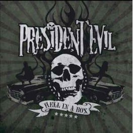 PRESIDENT EVIL - Hell In A Box - CD
