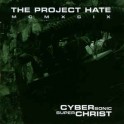 THE PROJECT HATE MCMXCIX - Cyber Sonic Super Christ - CD