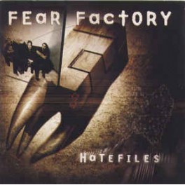 FEAR FACTORY - Hatefiles - CD 