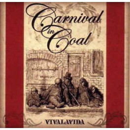 CARNIVAL IN COAL - Viva La Vida - CD 