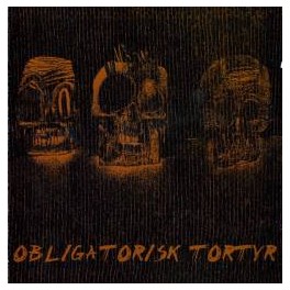 OBLIGATORISK TORTYR - Same - CD
