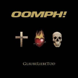 OOMPH! - Glaubeliebetod - CD OOMPH! - Glaubeliebetod - CD
