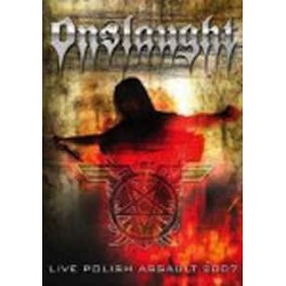 ONSLAUGHT - Live Polish Assault 2007 - DVD