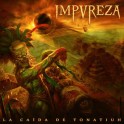 IMPUREZA - La Caida De Tonatiuh - CD Digi