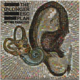 THE DILLINGER ESCAPE PLAN - Option Paralysis - CD
