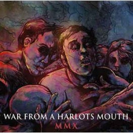 WAR FROM A HARLOTS MOUTH - MMX - CD