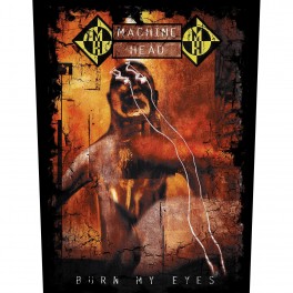MACHINE HEAD - Burn My Eyes - Dossard MACHINE HEAD - Burn My Eyes - Dossard