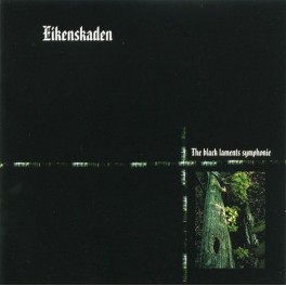EIKENSKADEN - The Black Laments Symphonie - CD