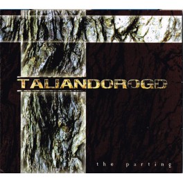 TALIANDOROGD - The parting - CD