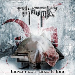 TRAUMA - Imperfect like a god - CD