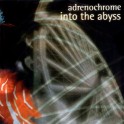 INTO THE ABYSS - Adrenochrome - CD