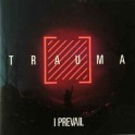 I PREVAIL - Trauma - CD