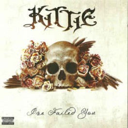 KITTIE - I've Failed You - CD