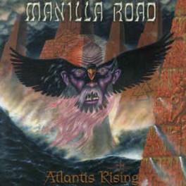 MANILLA ROAD - Atlantis Rising - CD