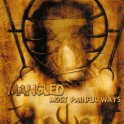 MANGLED - Most Painful Ways - CD