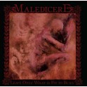MALEDICERE - Leave Only What Is Fit To Burn - CD