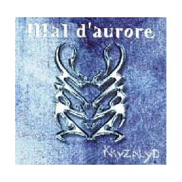 MAL D'AURORE - Kryzalyd - CD