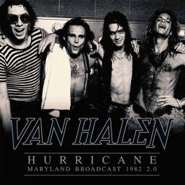 VAN HALEN - HURRICANE - MARYLAND BROADCAST 1982 2.0 - 2-LP Gatefold VAN HALEN - HURRICANE - MARYLAND BROADCAST 1982 2.0 - 2-LP Gatefold