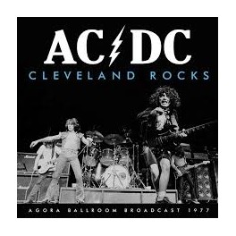 AC/DC - Cleveland Rocks - Agora Ballroom Broadcast 1977 - CD