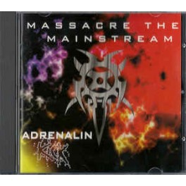 ADRENALIN KICK - Massacre The Mainstream - CD