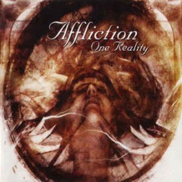 AFFLICTION - One Reality - CD