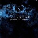 AGLAROND - Embraced By Darkness - CD