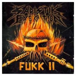 SADISTIK EXEKUTION - Fukk II - CD