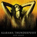 ALABAMA THUNDERPUSSY - Rise Again - CD
