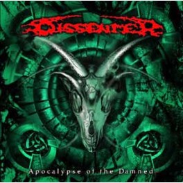 DISSENTER - Apocalypse Of The Damned - CD