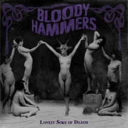 BLOODY HAMMERS - Lovely Sort Of Death - CD Digi