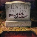 MEGADETH -  Still, Alive... And Well ? - CD