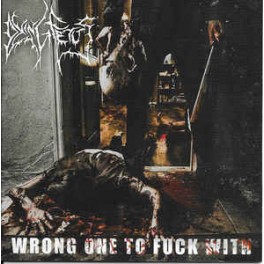 DYING FETUS - Wrong One To Fuck With - CD 