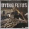 DYING FETUS - History Repeats - Mini LP 