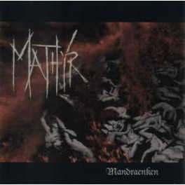MATHYR - Mandraenken - CD