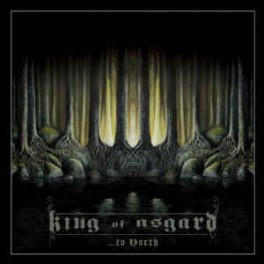 KING OF ASGARD - ... To North - CD 