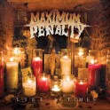 MAXIMUM PENALTY - Life & Times - CD