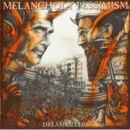 MELANCHOLY PESSIMISM - Dreamkillers - CD