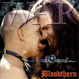 ...AND OCEANS VS BLOODTHORN - War Vol. I - CD ...AND OCEANS VS BLOODTHORN - War Vol. I - CD