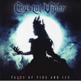 CRYSTAL VIPER - Tales Of Fire And Ice - CD