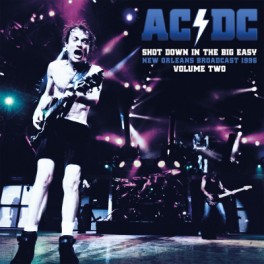 AC/DC - Shot Down In The Big Easy - New Orleans Brodcast 1996 - Vol.2 - 2-LP Gatefold