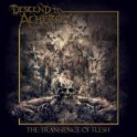 DESCEND TO ACHERON - The Transience Of Flesh - CD Digi